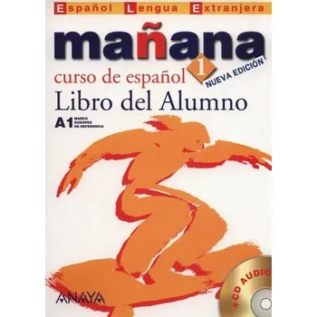 Španělský jazyk Manana 1 Libro del Alumno + CD - Barbera Isabel, Alonso Paz