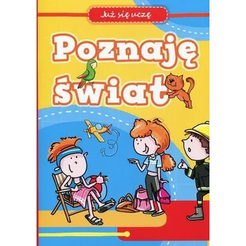 Předškolní výuka Poznaję świat Już się uczę - Wiśniewska Anna