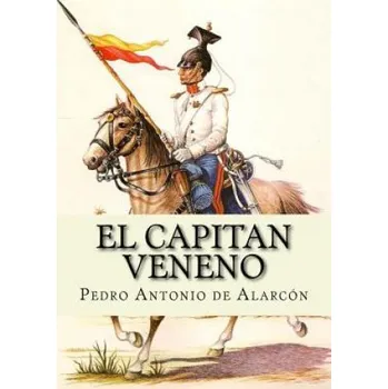 Učebnice El Capitan Veneno: The Hispanic Series – Pedro Antonio de Alarcon,Percy B Burnet (ES)