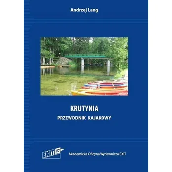 Cizojazyčná kniha Krutynia. Przewodnik kajakowy - Lang Andrzej