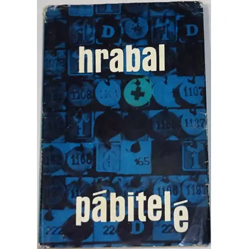 Literární biografie Hrabal Bohumil - Pábitelé