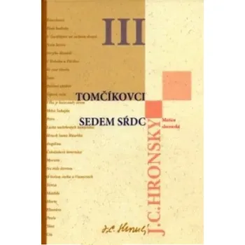 Umění Tomčíkovci Sedem sŕdc Jozef Cíger Hronský