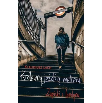 Literární biografie Królewny jeżdżą metrem. Zapiski z Londynu - Fransesco Rossi de Gasperis