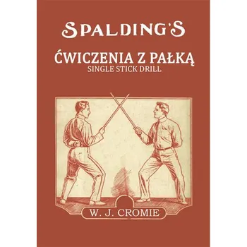 Ćwiczenia z pałką - Cromie William J.