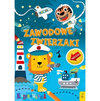 První čtění Zawodowe zwierzaki. Zwierzaki rozrabiaki - OPRACOWANIE ZBIOROWE