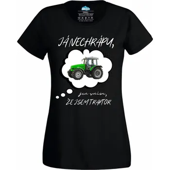 Dámské tričko Dámské tričko Já nechrápu, jen sním, že jsem traktor (Velikost: 4XL, Barva: Černá)