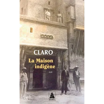 La Maison indigène – Claro (FR)