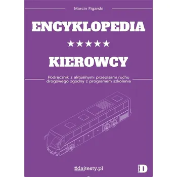 Časopis Encyklopedia kierowcy kat. D Podręcznik Marcin Figarski