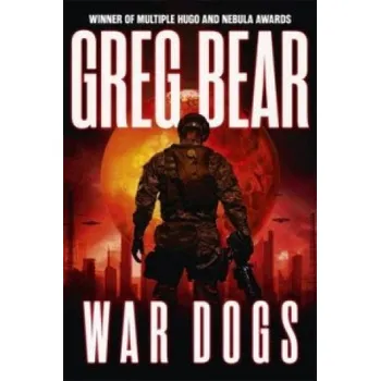 War Dogs – Greg Bear (EN)