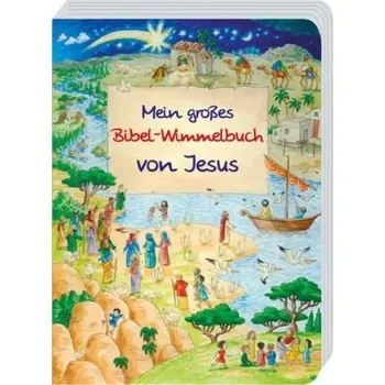 První čtění Mein großes Bibel-Wimmelbuch von Jesus - Reinhard Abeln
