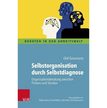Selbstorganisation durch Selbstdiagnose - Geramanis, Olaf