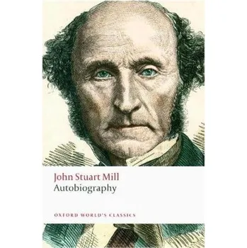 Autobiography - Mill, John Stuart