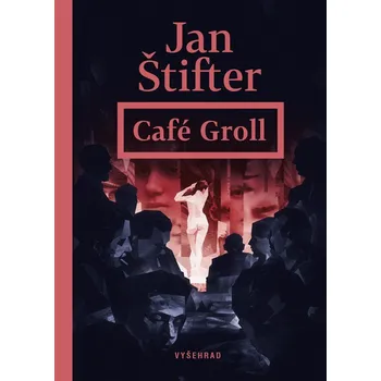 Café Groll - Jan Štifter