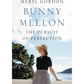 Beletrie pro dospělé Bunny Mellon - Gordon, Meryl