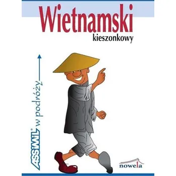 Cizí jazyk Wietnamski kieszonkowy w podróży ASSIMIL - Chi Thuat Nguyen