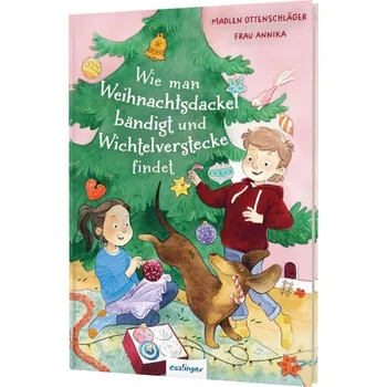 Wie man Weihnachtsdackel bändigt und Wichtelverstecke findet - Ottenschläger, Madlen