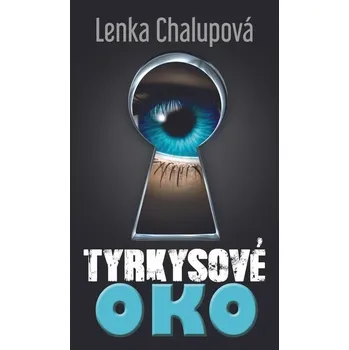 Kniha Tyrkysové oko - Lenka Chalupová (2016) [E-kniha]