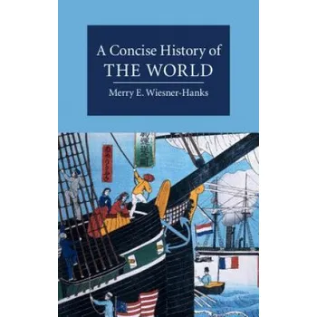 Učebnice Concise History of the World (Merry Wiesner-Hanks)(Brožovaná)