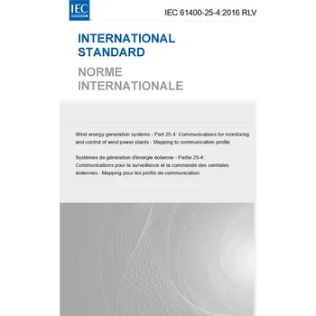 Technika IEC 61400-25-4:2016 RLV - Wind energy generation systems - Part 25-4: Communications for monitoring and control of wind power plants - Mapping to communication profile