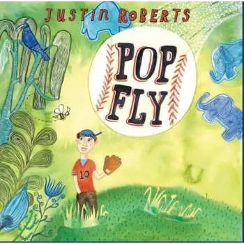 Zahraniční hudba CD Justin Roberts: Pop Fly 2008