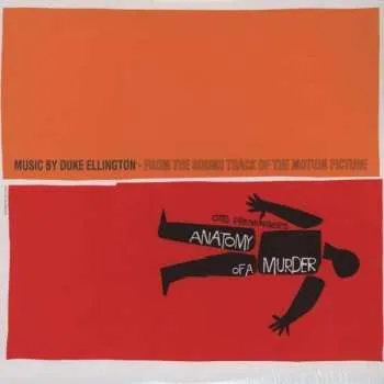 Zahraniční hudba LP Duke Ellington: (From The Soundtrack Of The Motion Picture) Otto Preminger's Anatomy Of A Murder 2022 180g Black Audiophile Vinyl