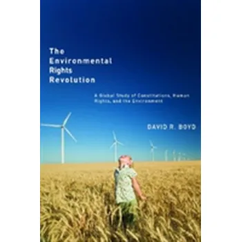 The Environmental Rights Revolution - Boyd, David