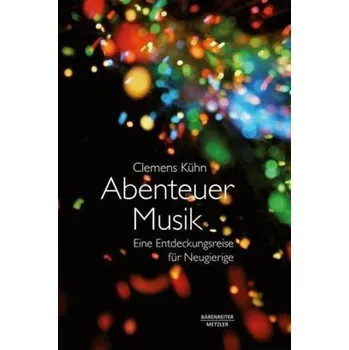 Abenteuer Musik - Kühn, Clemens
