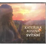 Svítání - Kateřina Kosová [CD]