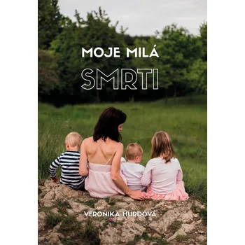 Kniha Moje milá smrti