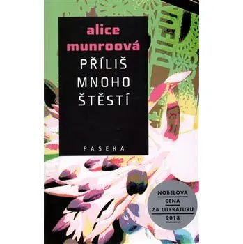 Příliš mnoho štěstí