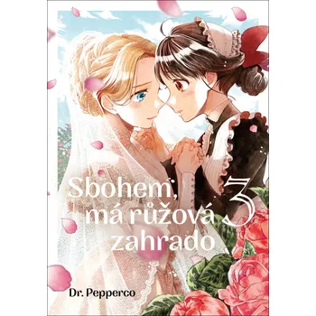 Sbohem, má růžová zahrado 3 - Dr. Pepperco