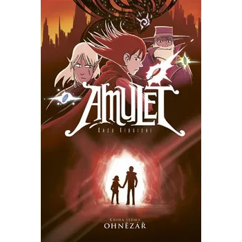 Amulet 7: Ohnězář