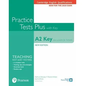 Anglický jazyk Cambridge English Qualifications: A2 Key (Also suitable for Schools) Practice Tests Plus with key - Kathryn Alevizos, Rosemary Aravanis, Sharon Ashton