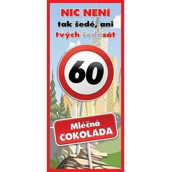 Čokoláda Dárková mléčná čokoláda 100 g s potiskem k 60. narozeninám – originální dárek