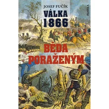 Válka 1866 - Běda poraženým!