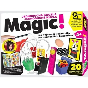 Magic! Jednoduchá kouzla pro nejmenší kouzelníky (20 triků)