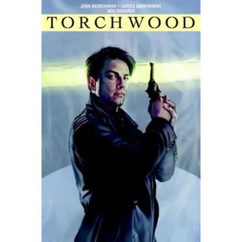 Komiks pro dospělé Torchwood Vol. 2: Station Zero – John Barrowman,Carole Barrowman,Neil Edwards (EN)