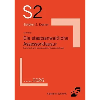 Die staatsanwaltliche Assessorklausur - Kock, Rainer [DE] (2025, Brožovaná, Alpmann Schmidt)