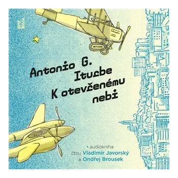 K otevřenému nebi - 2 CDmp3 (Čte Vladimír Javorský a Ondřej Brousek)