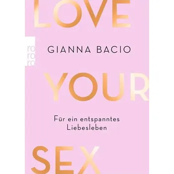 Milujte svůj sex: Pro pohodový milostný život