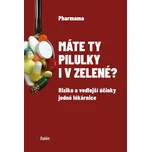 Máte ty pilulky i v zelené?: Rizika a…