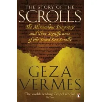 Story of the Scrolls – Geza Vermes (EN)