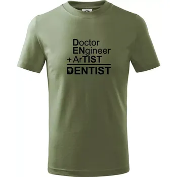 Dětská móda Co znamená dentist - Tričko dětské bavlněné - 98 cm / 2 roky ( Khaki )