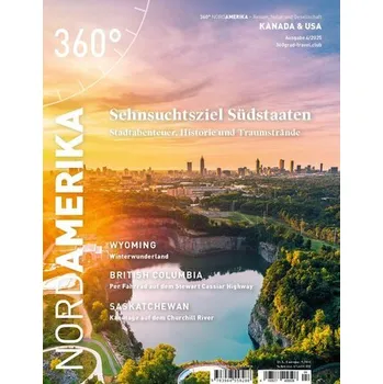 Cestování 360° NordAmerika - Ausgabe 4/2025 - 360° medien mettmann