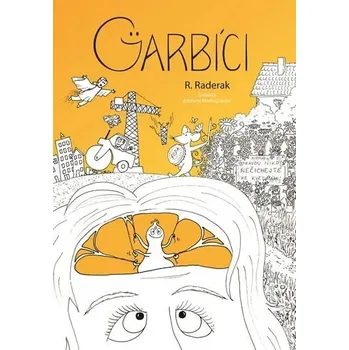 Garbíci Raderak Radek