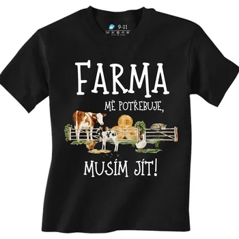 Chlapecké tričko Dětské tričko Farma mě potřebuje, musím jít! (Velikost: 7-8, Barva: Černá)