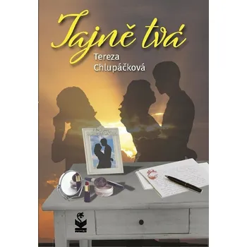 Tajně tvá Tereza Chlupáčková
