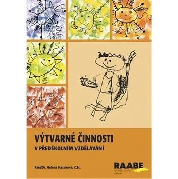 Předškolní výuka Výtvarné činnosti v předškolním vzdělávání - VÝPRODEJ