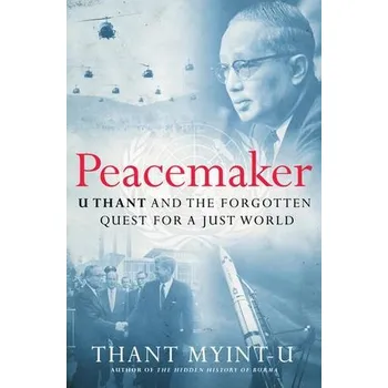 Peacemaker - Myint-U, Thant [EN] (2025, Pevná, W. W. Norton & Company)