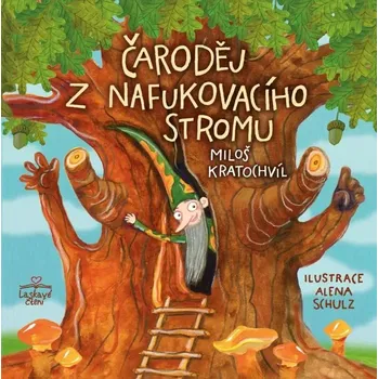 Čaroděj z nafukovacího stromu Miloš Kratochvíl